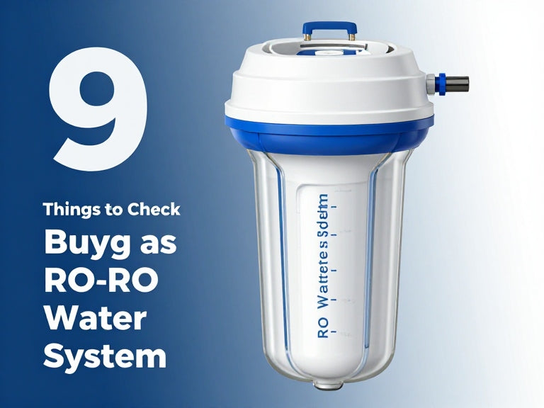 9 Things to Check Before Buying an RO Water Filter System
